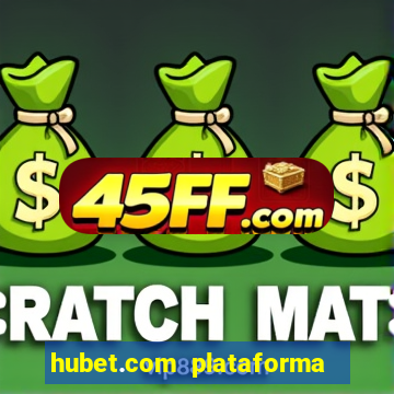 hubet.com plataforma de jogos